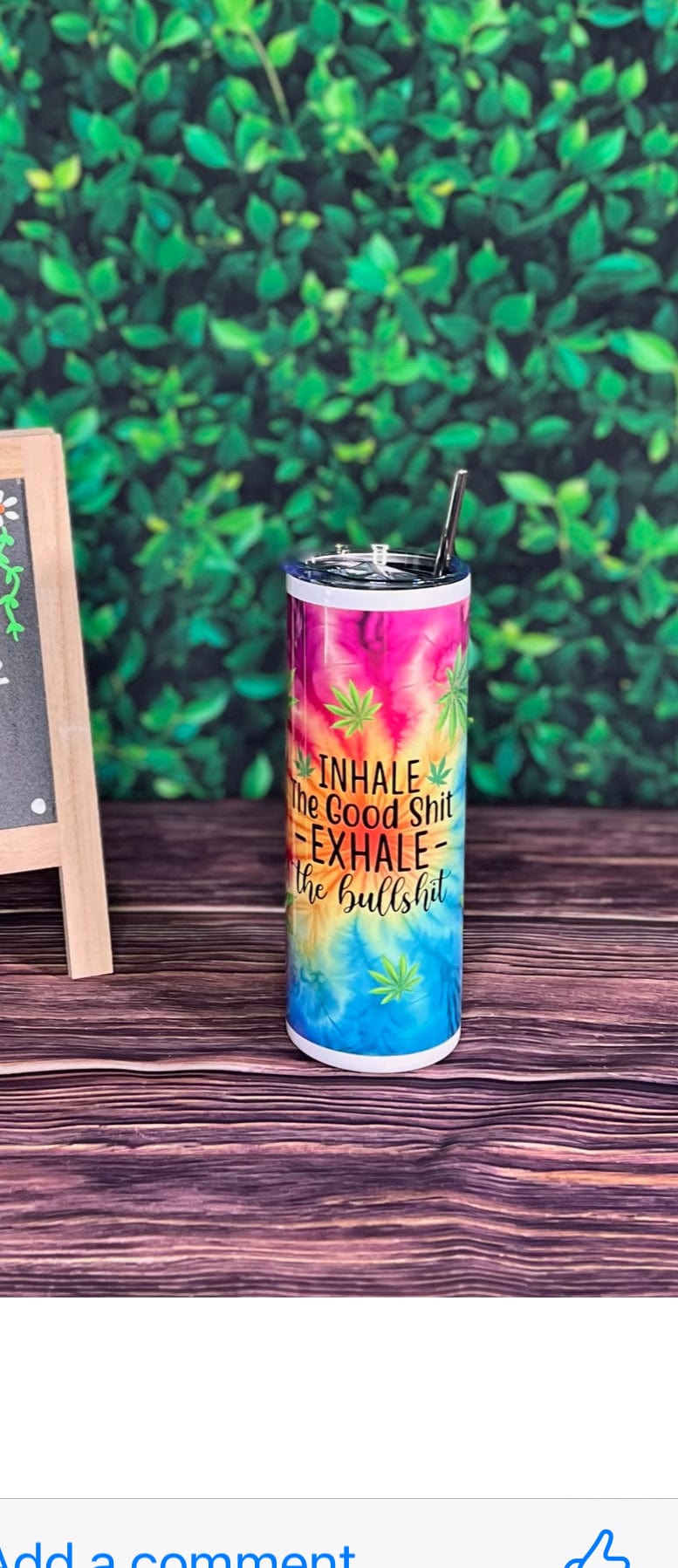 DillyDog Creations wrapin 20 Oz Skinny Tumbler / Inhale The Good Shit Exhale The Bullshit Rainbow Tye Dye Herb