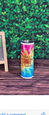 DillyDog Creations wrapin 20 Oz Skinny Tumbler / Inhale The Good Shit Exhale The Bullshit Rainbow Tye Dye Herb