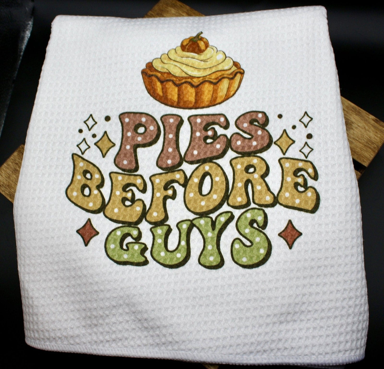 DillyDog Creations wrapin Kitchen Towel / Pies Before Guys