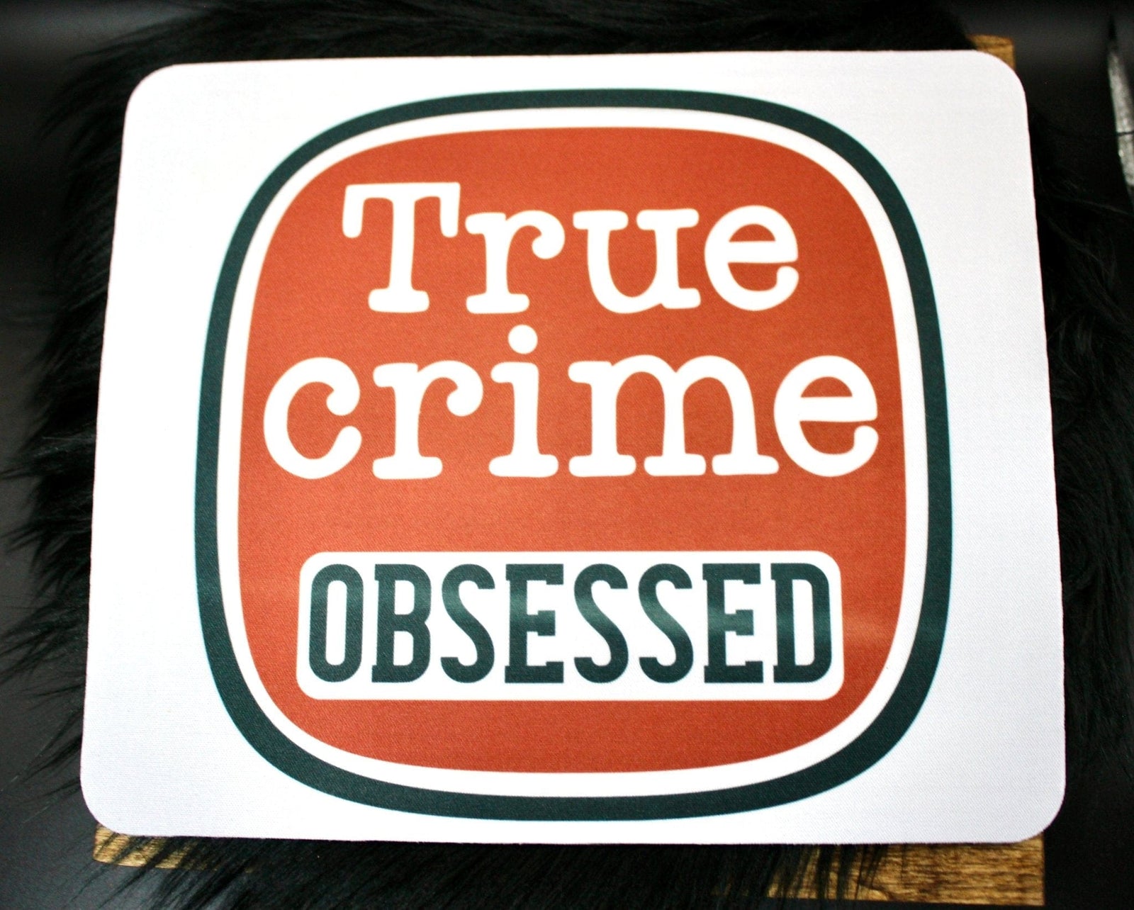 DillyDog Creations wrapin Mousepad / True Crime