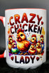 DillyDog Creations wrapin Mug / Crazy Chicken Lady ( Red Interior )