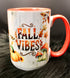 DillyDog Creations wrapin Mug / Fall Vibes ( Red Interior )