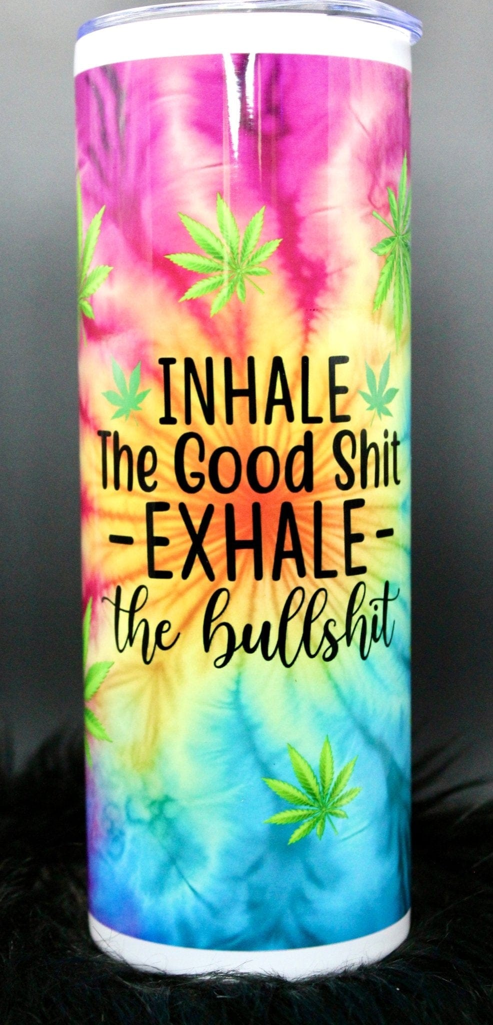 DillyDog Creations wrapin Skinny Tumbler / Inhale The Good